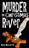 [Christmas River 01] • Murder in Christmas River